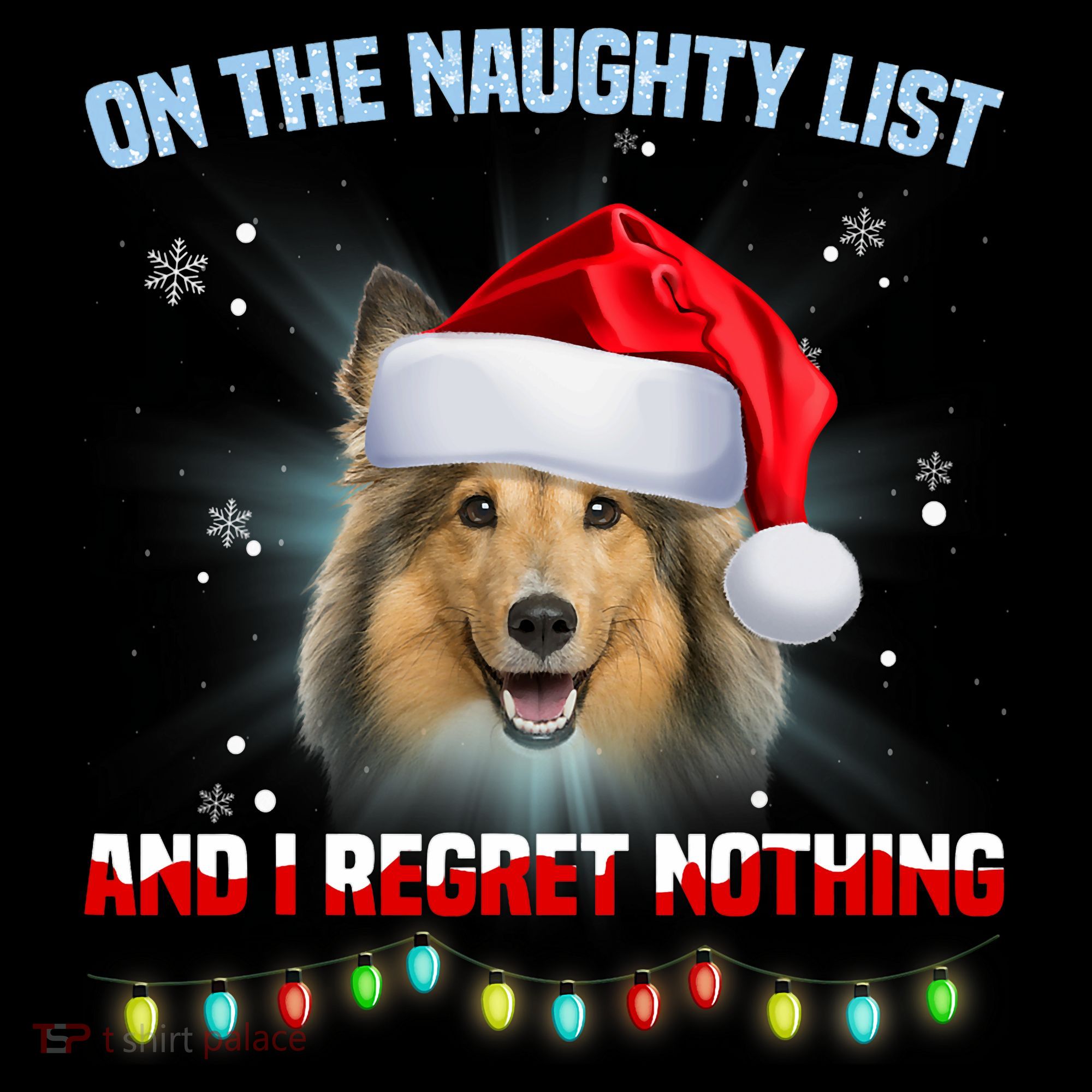 On The Naughty List And I Regret Nothing Sheltie Christmas Coffee Mug