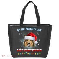 On The Naughty List And I Regret Nothing Sheltie Christmas Tote Bag thumb 0