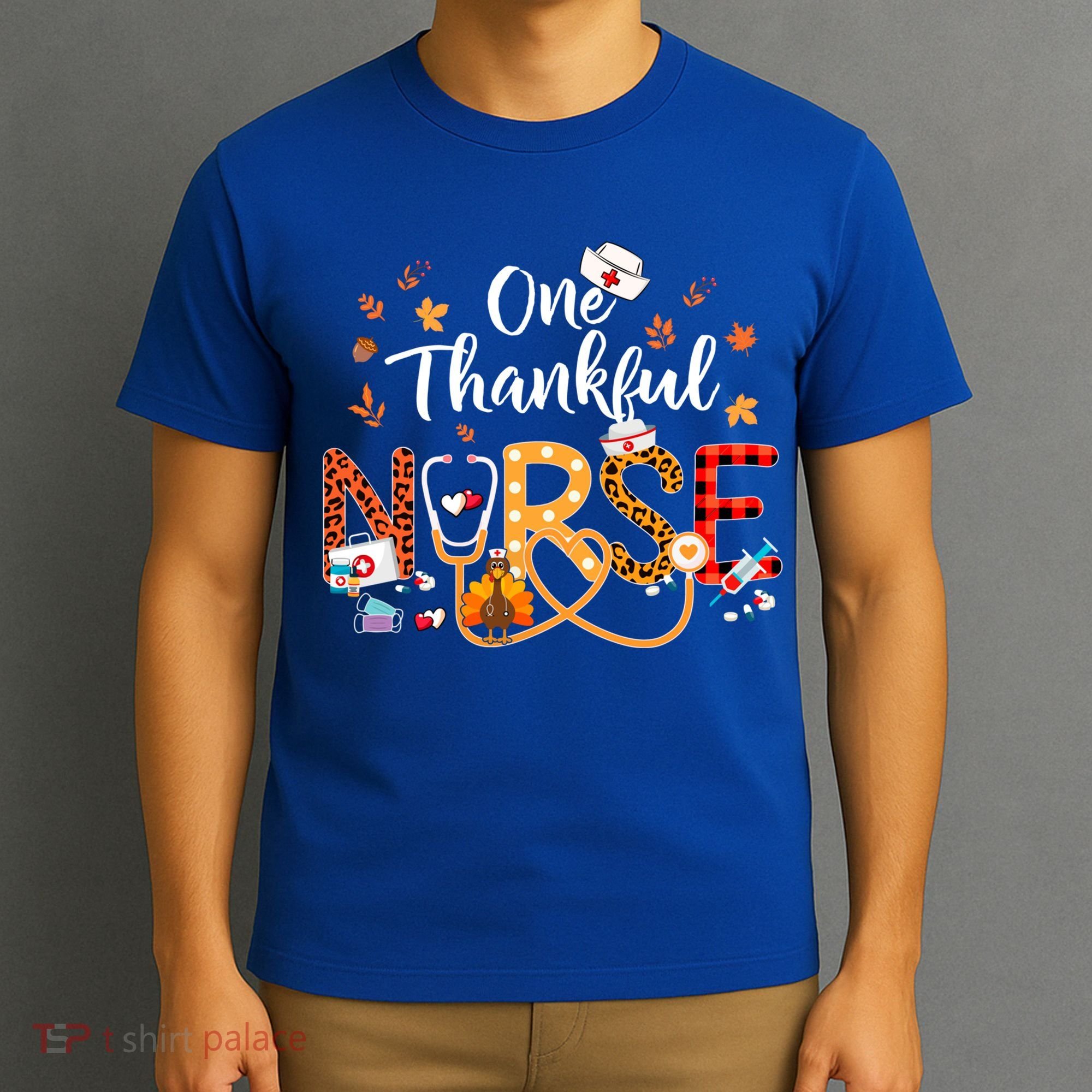 One Thankful Nurse Turkey Stethoscope Thanksgiving Great Gift T-Shirt
