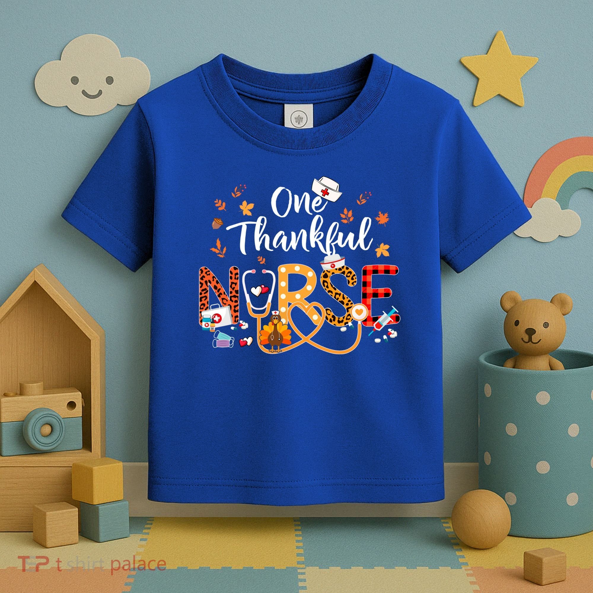 One Thankful Nurse Turkey Stethoscope Thanksgiving Great Gift Toddler T-Shirt