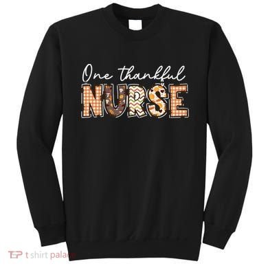 One Thankful Nurse Thanksgiving Sweatshirt