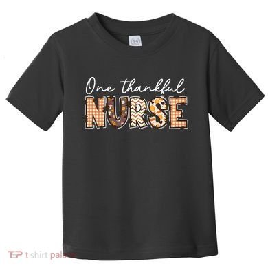 One Thankful Nurse Thanksgiving Toddler T-Shirt