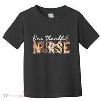 One Thankful Nurse Thanksgiving Toddler T-Shirt thumb 0