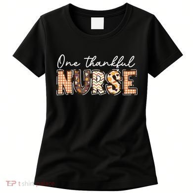 One Thankful Nurse Thanksgiving Women's T-Shirt