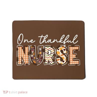 One Thankful Nurse Thanksgiving Mousepad