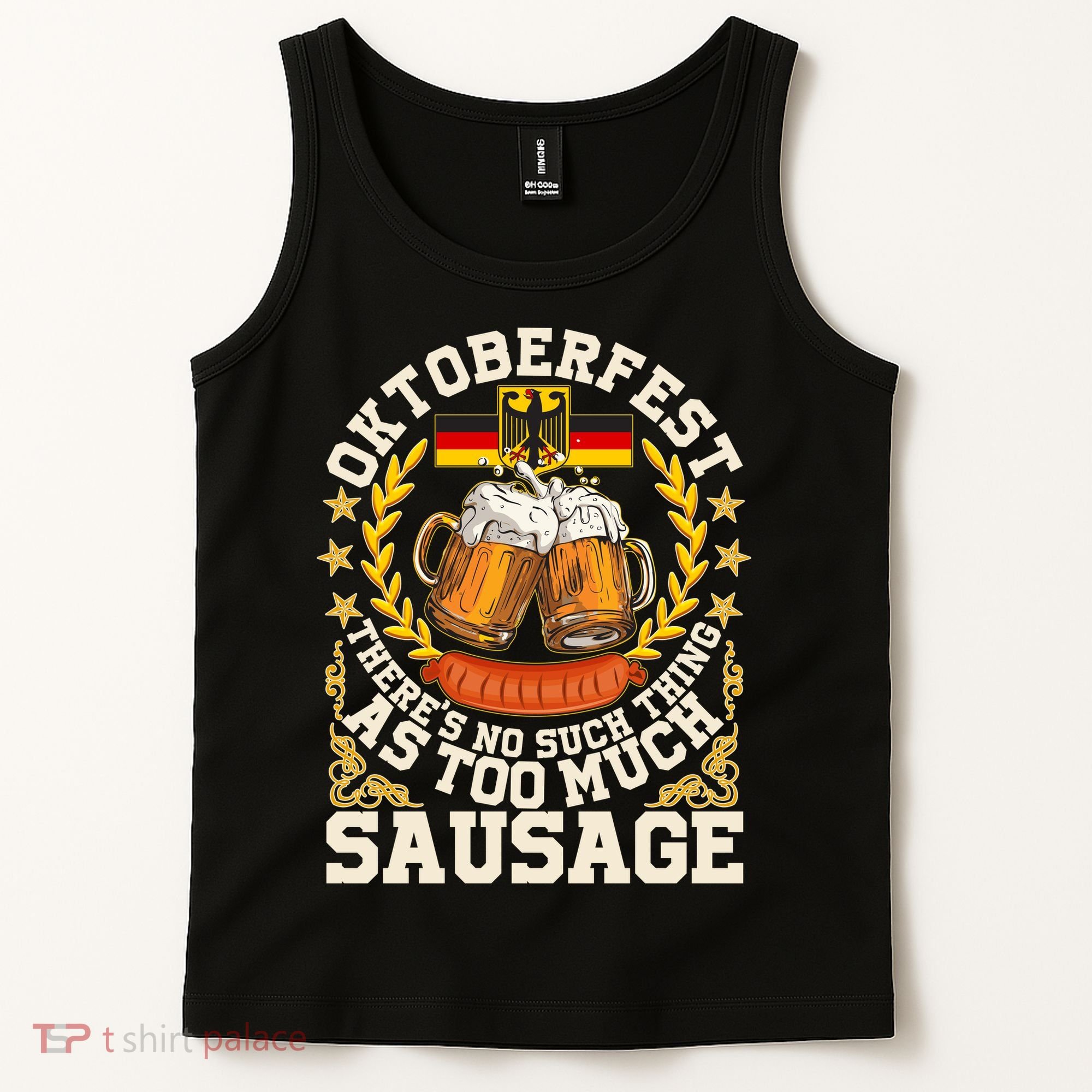 Oktoberfest There's No Such Thing As Too Much Sausage Tank Top