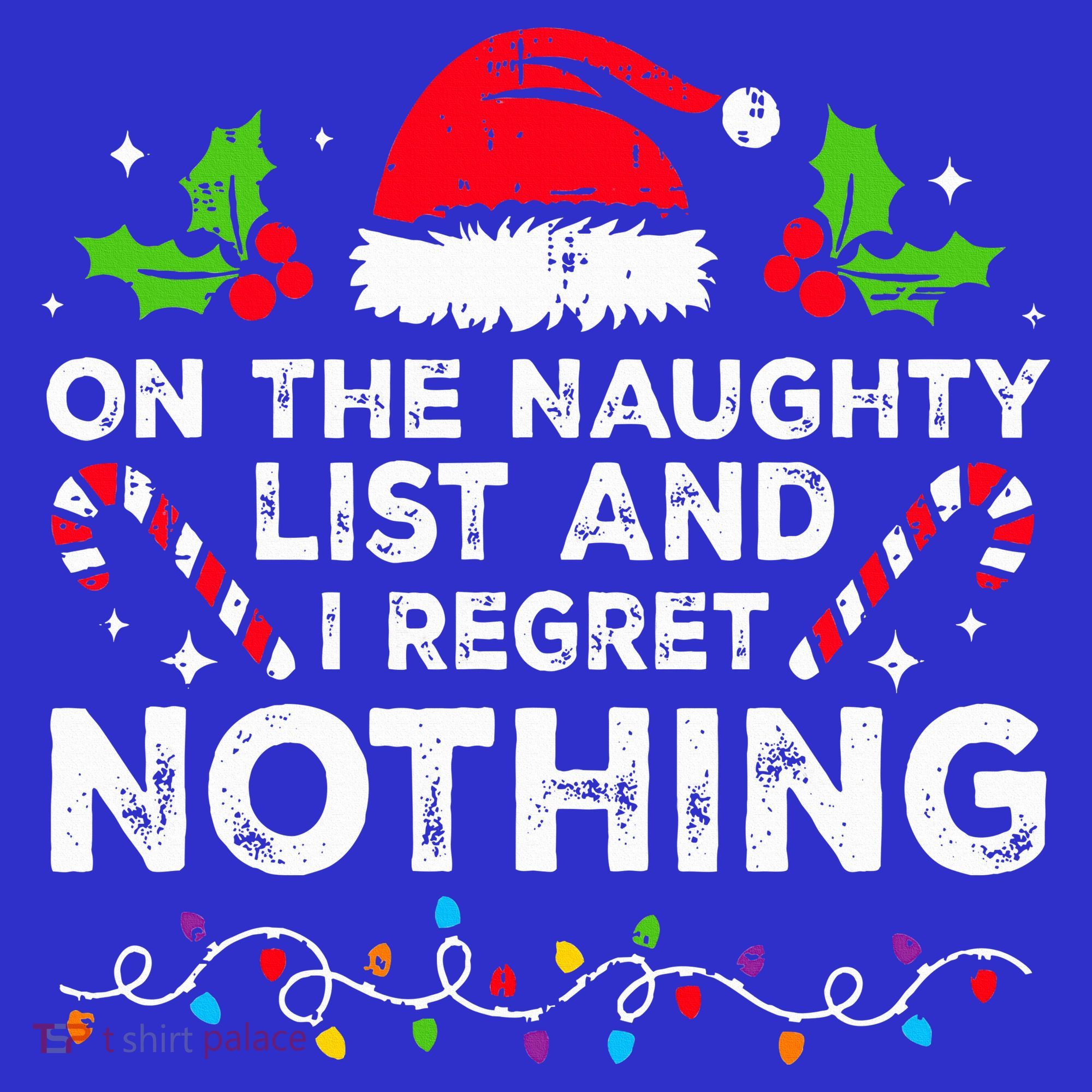 On The Naughty List And I Regret Nothing Funny Xmas  Mousepad
