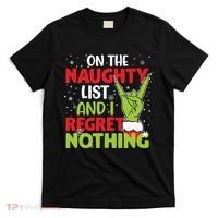 On The Naughty List And I Regret Nothing Funny Christmas T-Shirt thumb 0