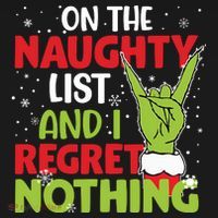On The Naughty List And I Regret Nothing Funny Christmas T-Shirt thumb 7