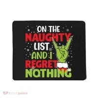 On The Naughty List And I Regret Nothing Funny Christmas Mousepad thumb 0