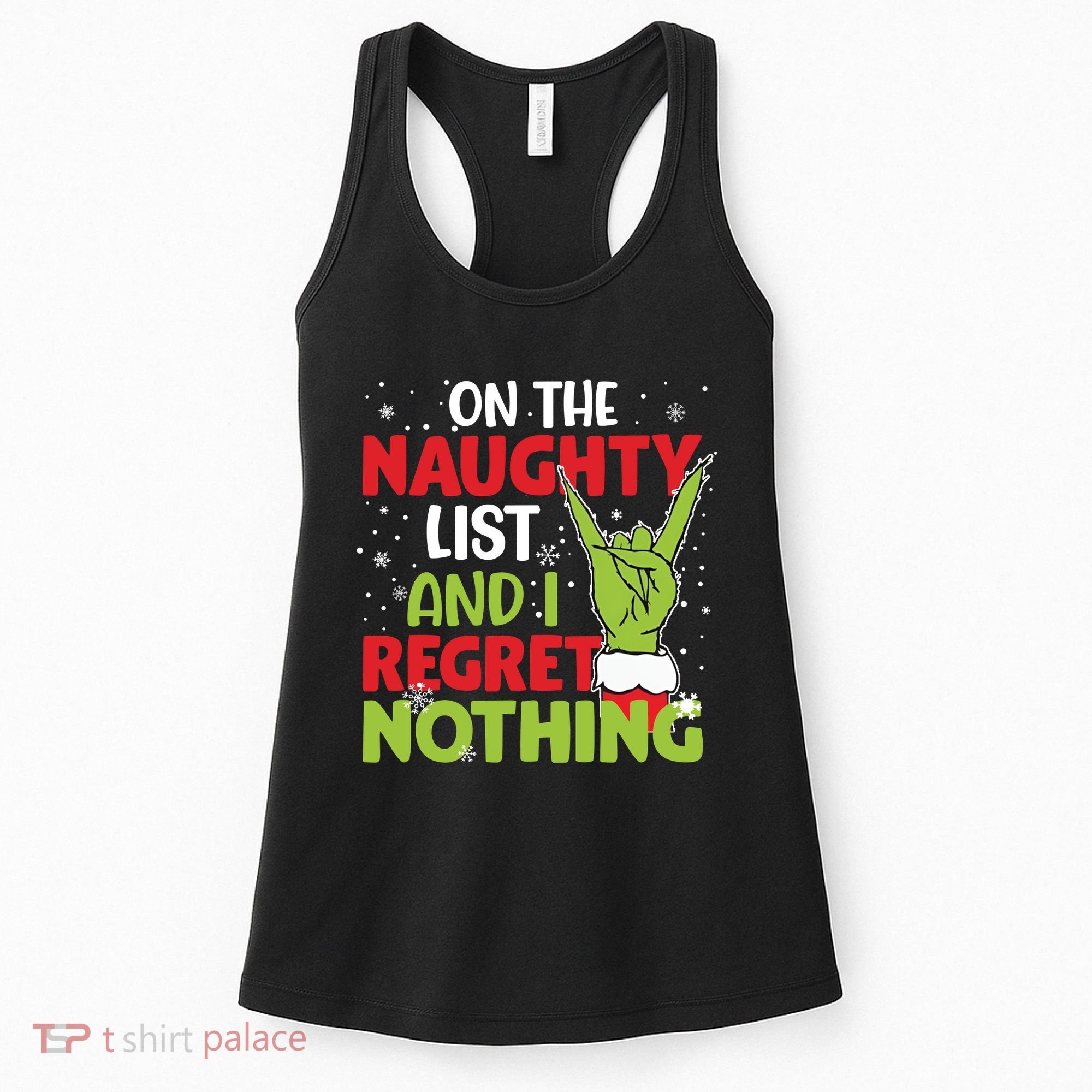 On The Naughty List And I Regret Nothing Funny Christmas Women's Tank Top