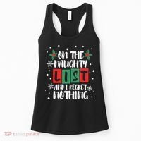 On The Naughty List And I Regret Nothing Christmas 2022 Gift Women's Tank Top thumb 0