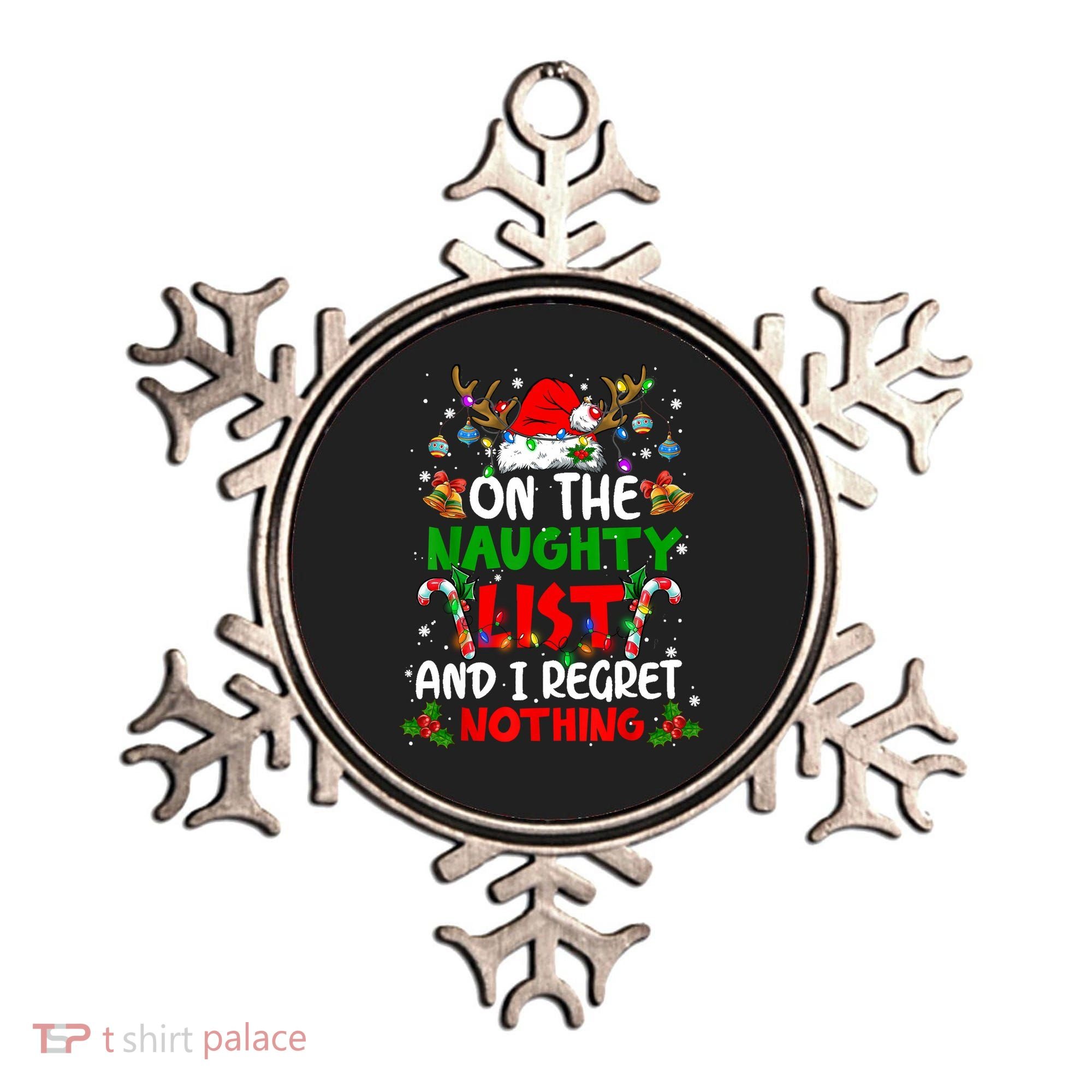 On The Naughty List And I Regret Nothing Christmas Santa Hat Gift Ornament