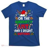 On The Naughty List And I Regret Nothing Christmas Santa Hat Gift T-Shirt thumb 0