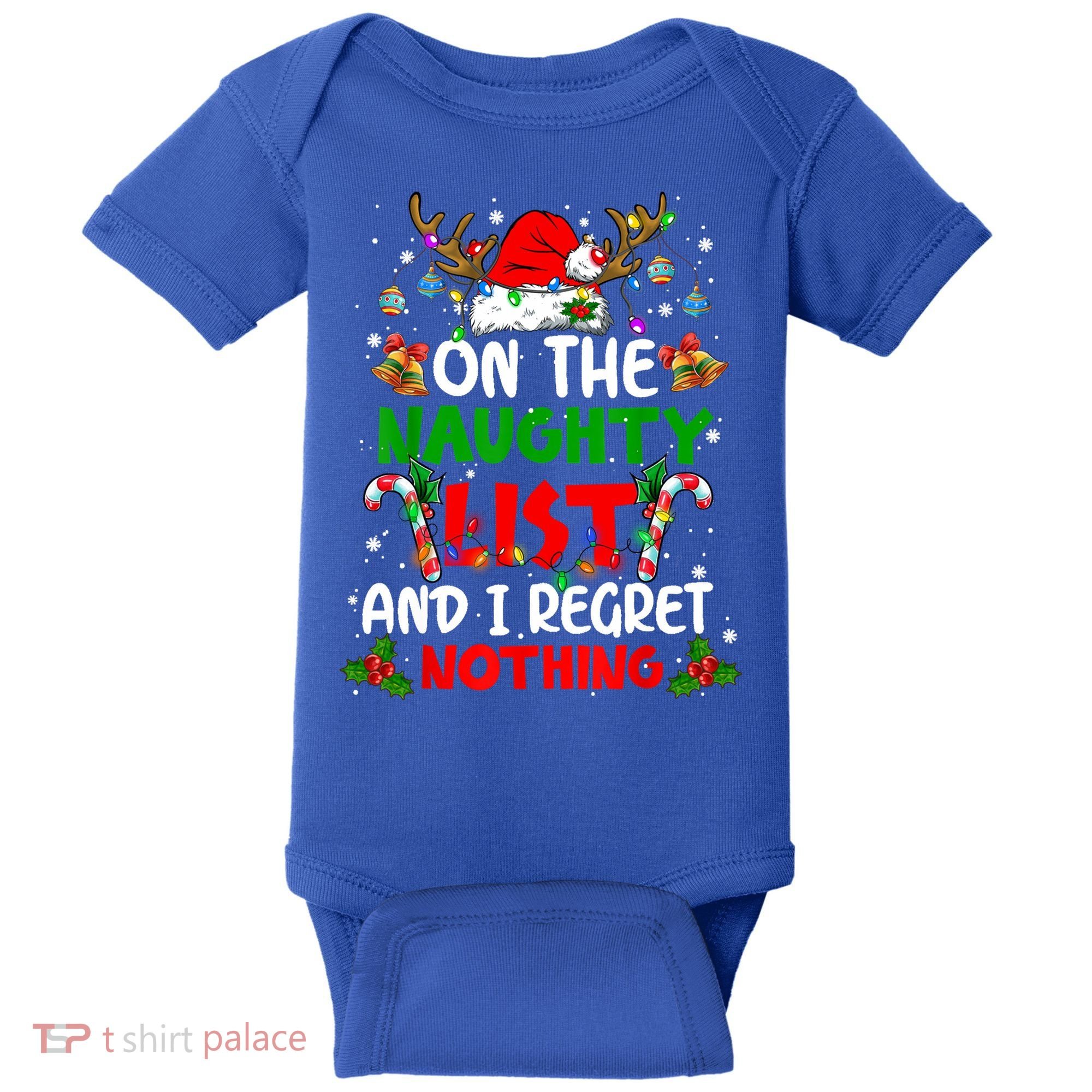 On The Naughty List And I Regret Nothing Christmas Santa Hat Gift Baby Bodysuit