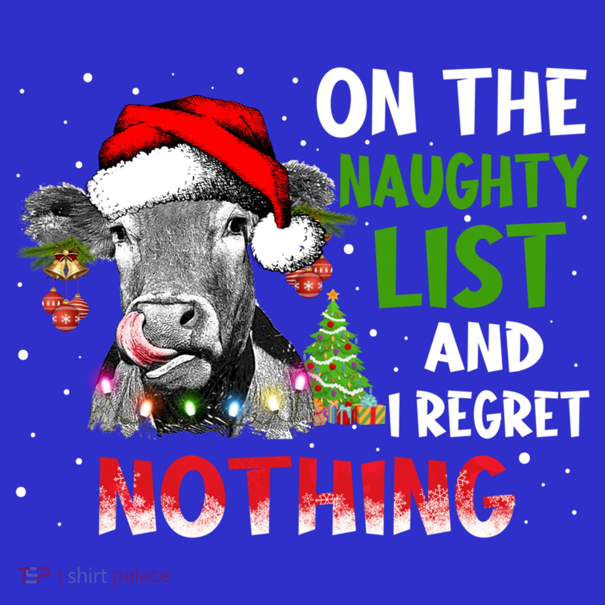 On The Naughty List And I Regret Nothing Cow Lover Christmas Great Gift Polo