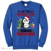 On The Naughty List And I Regret Nothing Penguin Funny Gift Sweatshirt thumb 0