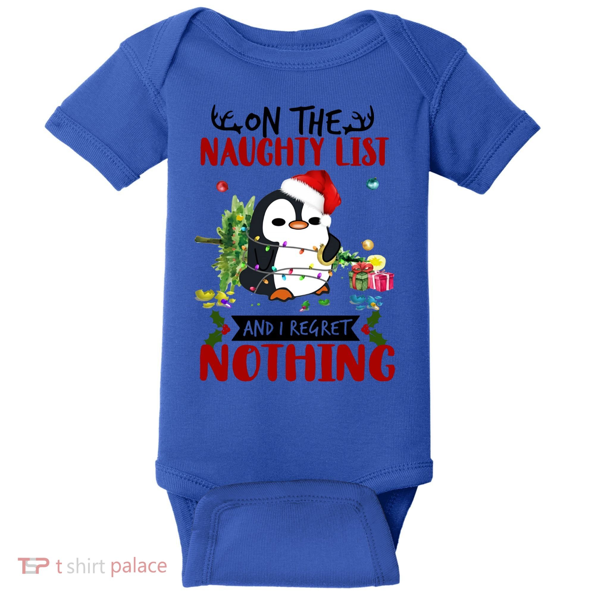 On The Naughty List And I Regret Nothing Penguin Funny Gift Baby Bodysuit