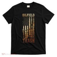 Oilfield Trash Not For The Weak For Oil Rig And Gas Workers T-Shirt thumb 0