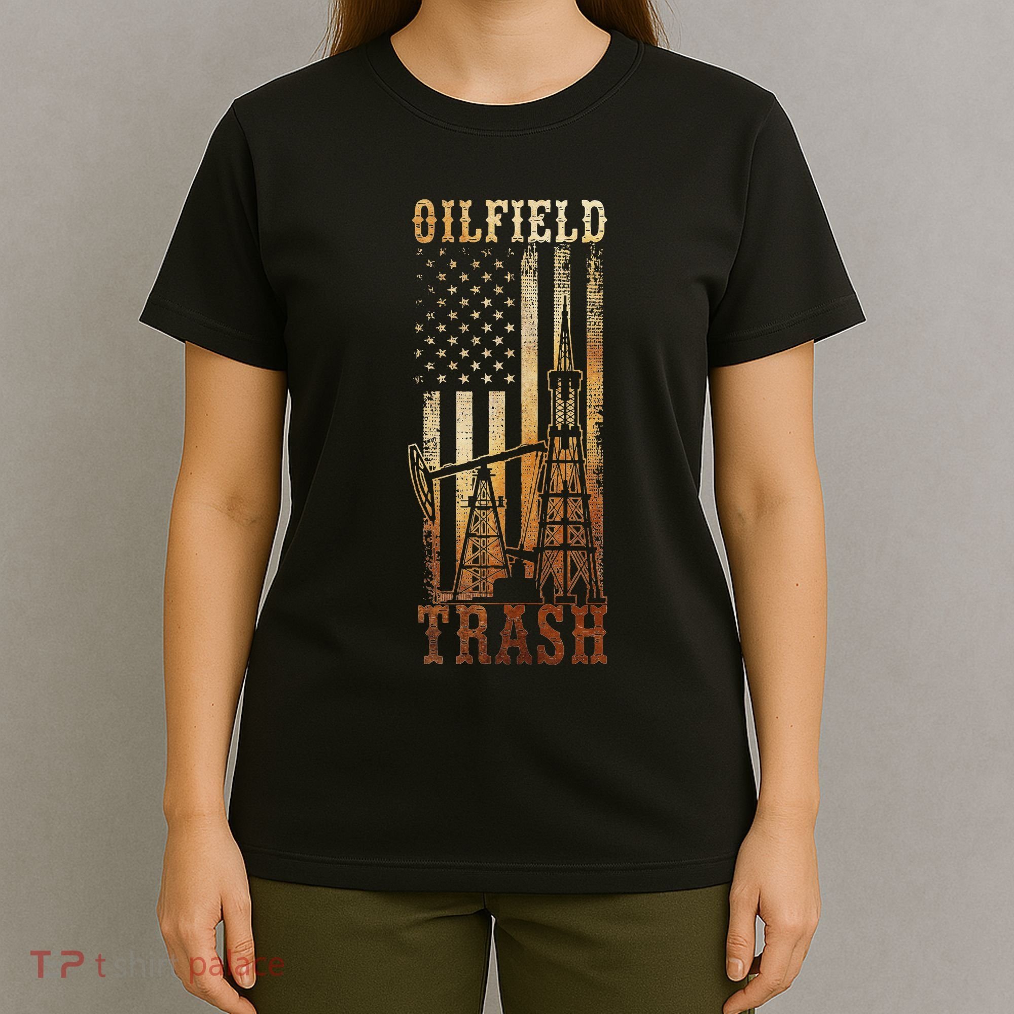 Oilfield Trash Not For The Weak For Oil Rig And Gas Workers T-Shirt
