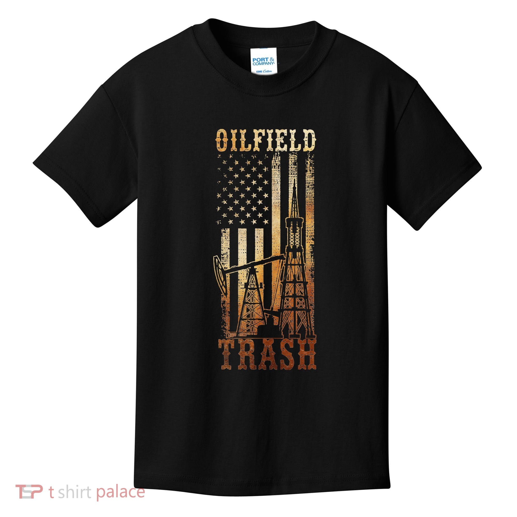 Oilfield Trash Not For The Weak For Oil Rig And Gas Workers Kids T-Shirt