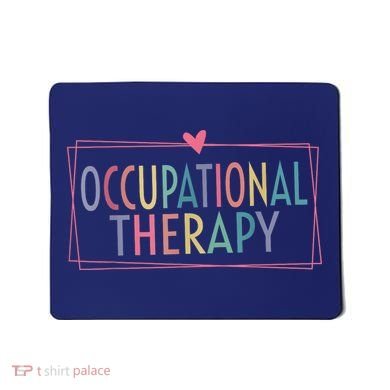 Occupational Therapy -OT Therapist OT Month design idea Mousepad