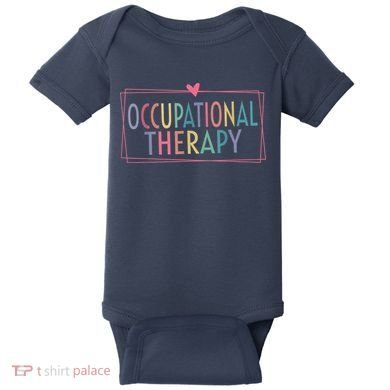 Occupational Therapy -OT Therapist OT Month design idea Baby Bodysuit
