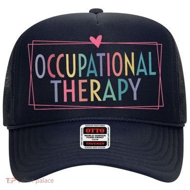 Occupational Therapy -OT Therapist OT Month design idea Hat