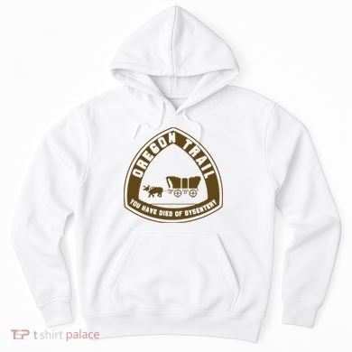 Oregon Trail Hoodie