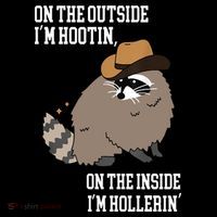 ON THE OUTSIDE IM HOOTIN ON THE INSIDE IM HOLLERIN Coffee Mug thumb 5