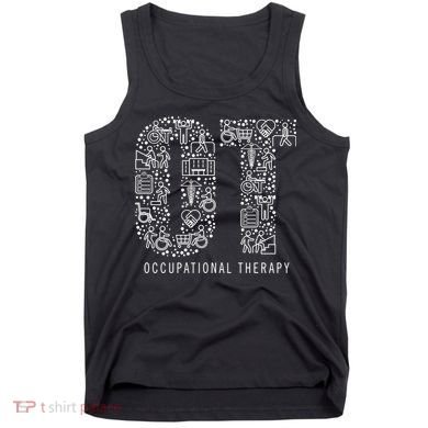 Occupational Therapy Ot Gift Occupational Therapist Gift Tank Top