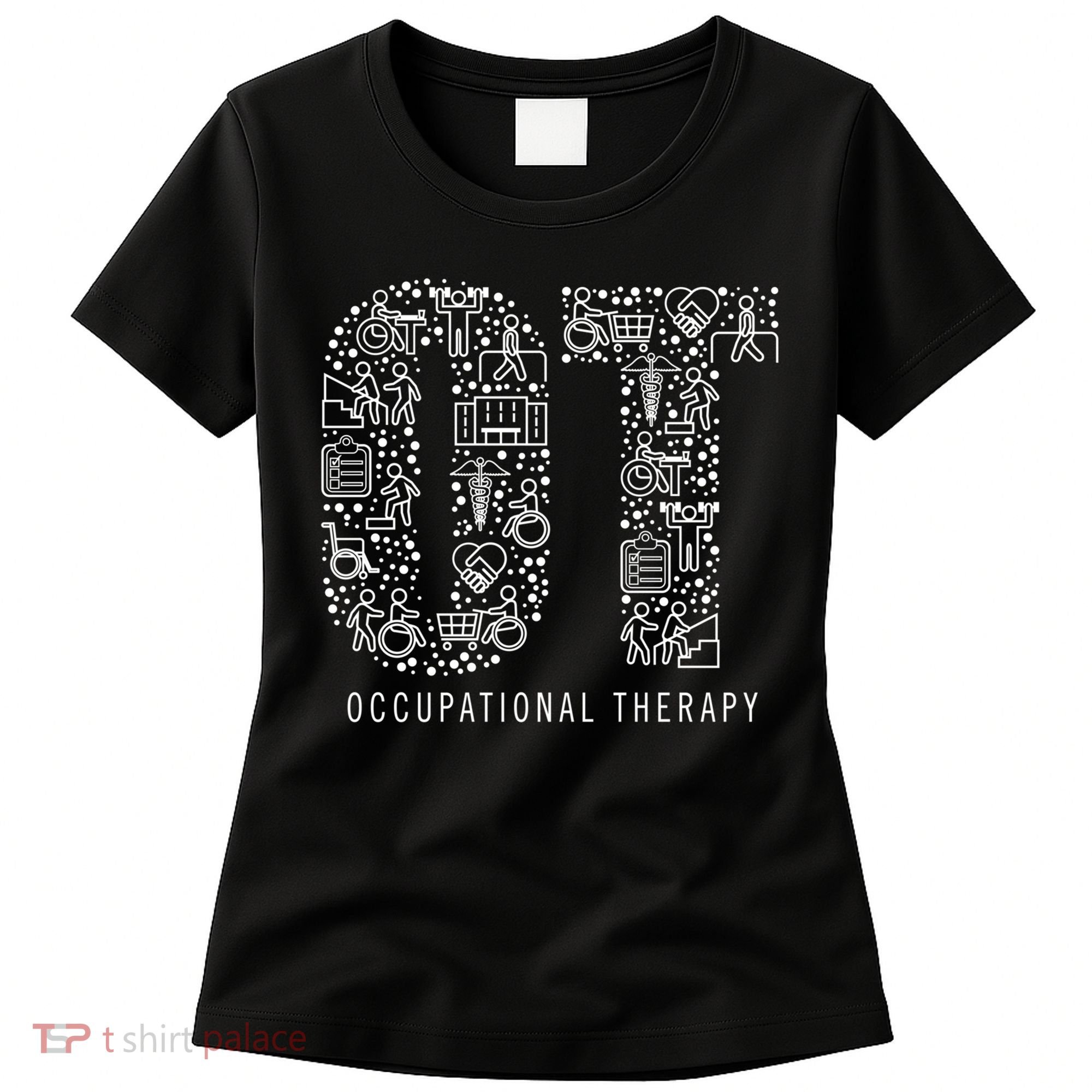 Occupational Therapy Ot Gift Occupational Therapist Gift Women's T-Shirt