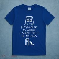 On The Playground Is Where I Spend Most My Days T-Shirt thumb 5
