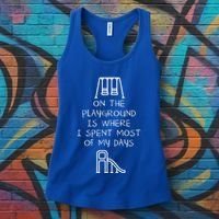 On The Playground Is Where I Spend Most My Days Women's Tank Top thumb 3