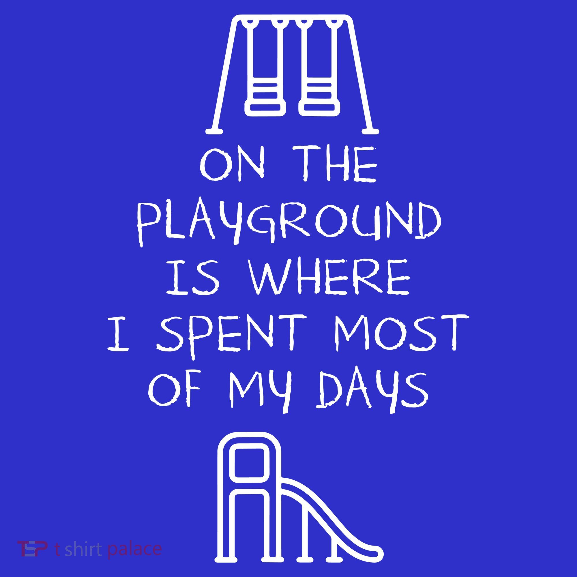 On The Playground Is Where I Spend Most My Days Baby Bodysuit