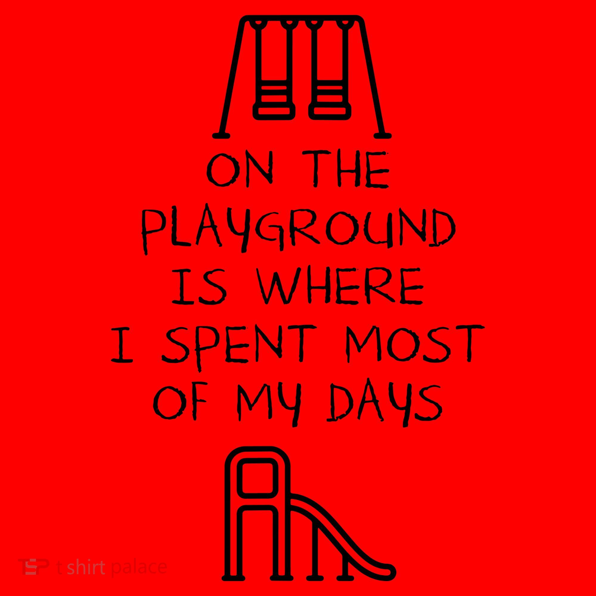 On The Playground Is Where I Spend Most My Days Santa Hat