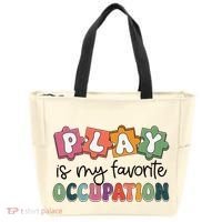 Occupational Therapy Play Is My Favorite Occupation Ot Fine Tote Bag thumb 0