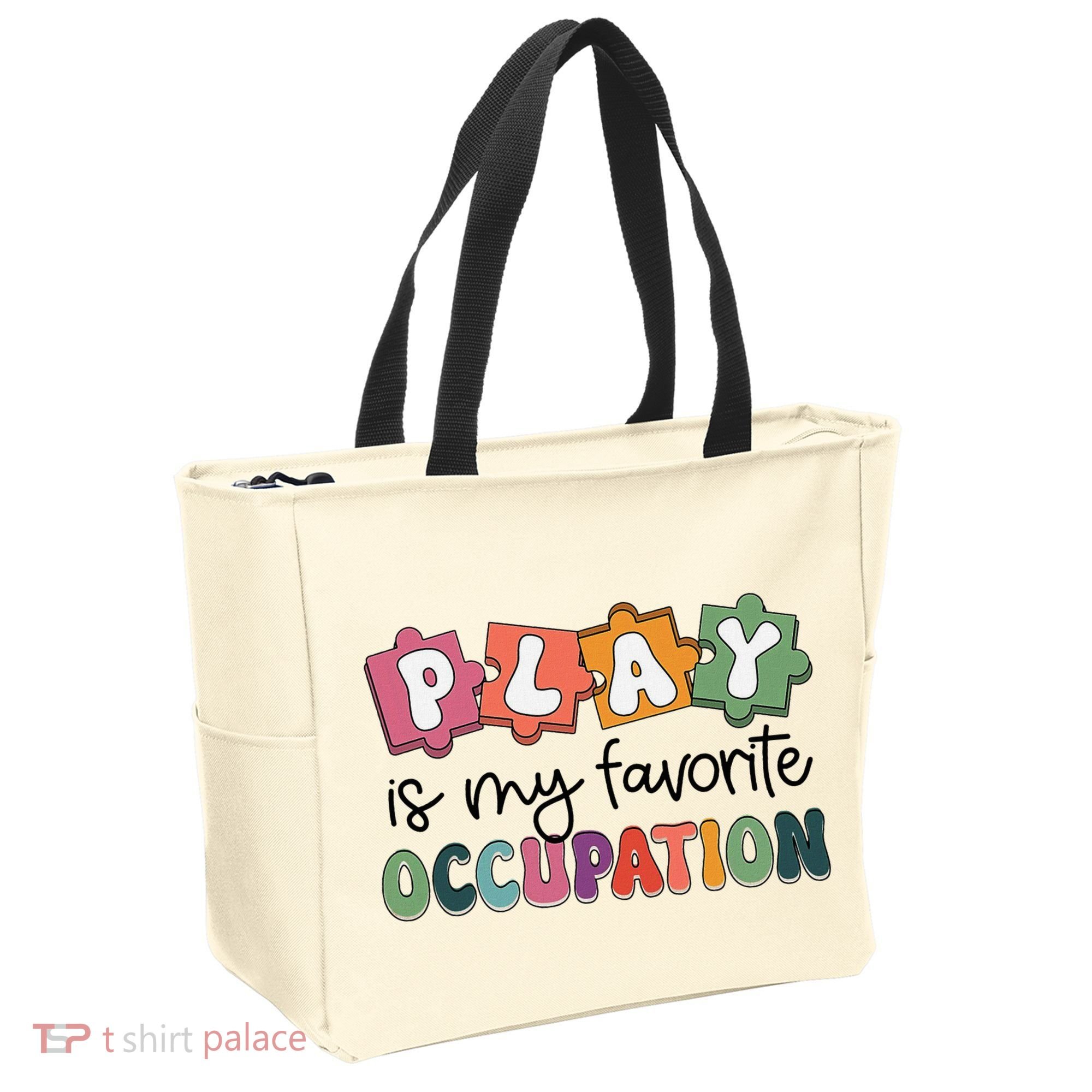 Occupational Therapy Play Is My Favorite Occupation Ot Fine Tote Bag