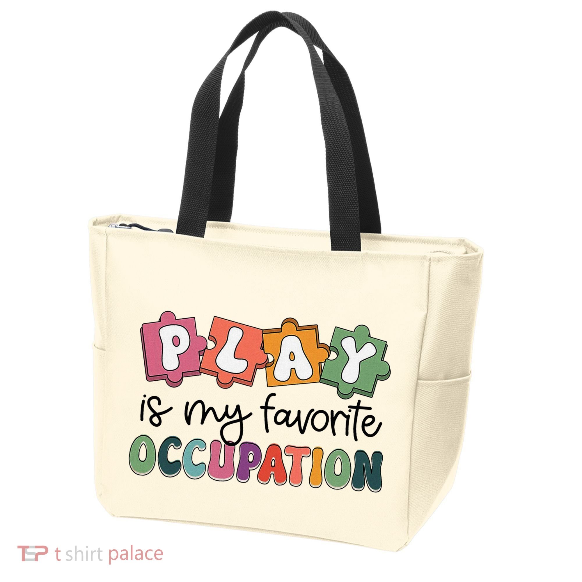 Occupational Therapy Play Is My Favorite Occupation Ot Fine Tote Bag