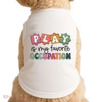 Occupational Therapy Play Is My Favorite Occupation Ot Fine Doggie Tank thumb 0