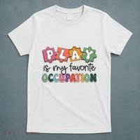 Occupational Therapy Play Is My Favorite Occupation Ot Fine T-Shirt thumb 5