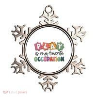 Occupational Therapy Play Is My Favorite Occupation Ot Fine Ornament thumb 0