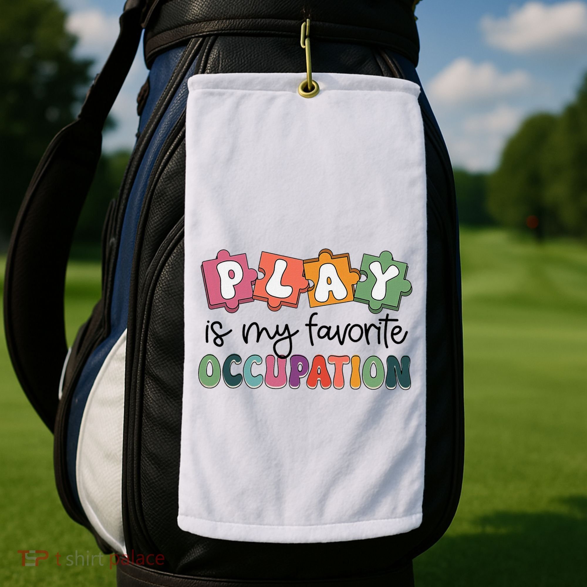 Occupational Therapy Play Is My Favorite Occupation Ot Fine Golf Towel