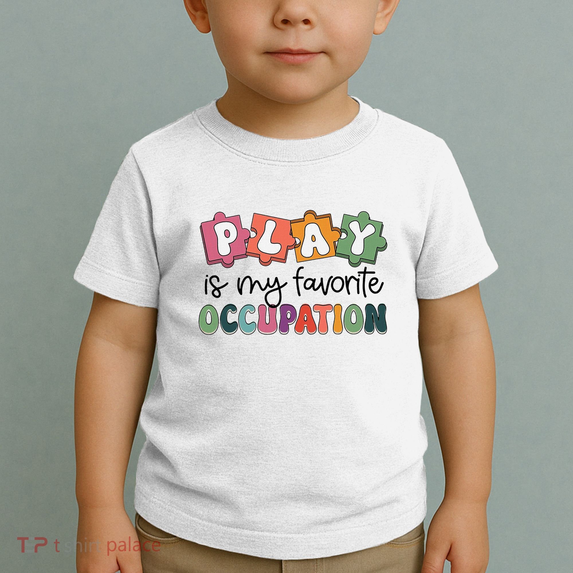 Occupational Therapy Play Is My Favorite Occupation Ot Fine Toddler T-Shirt