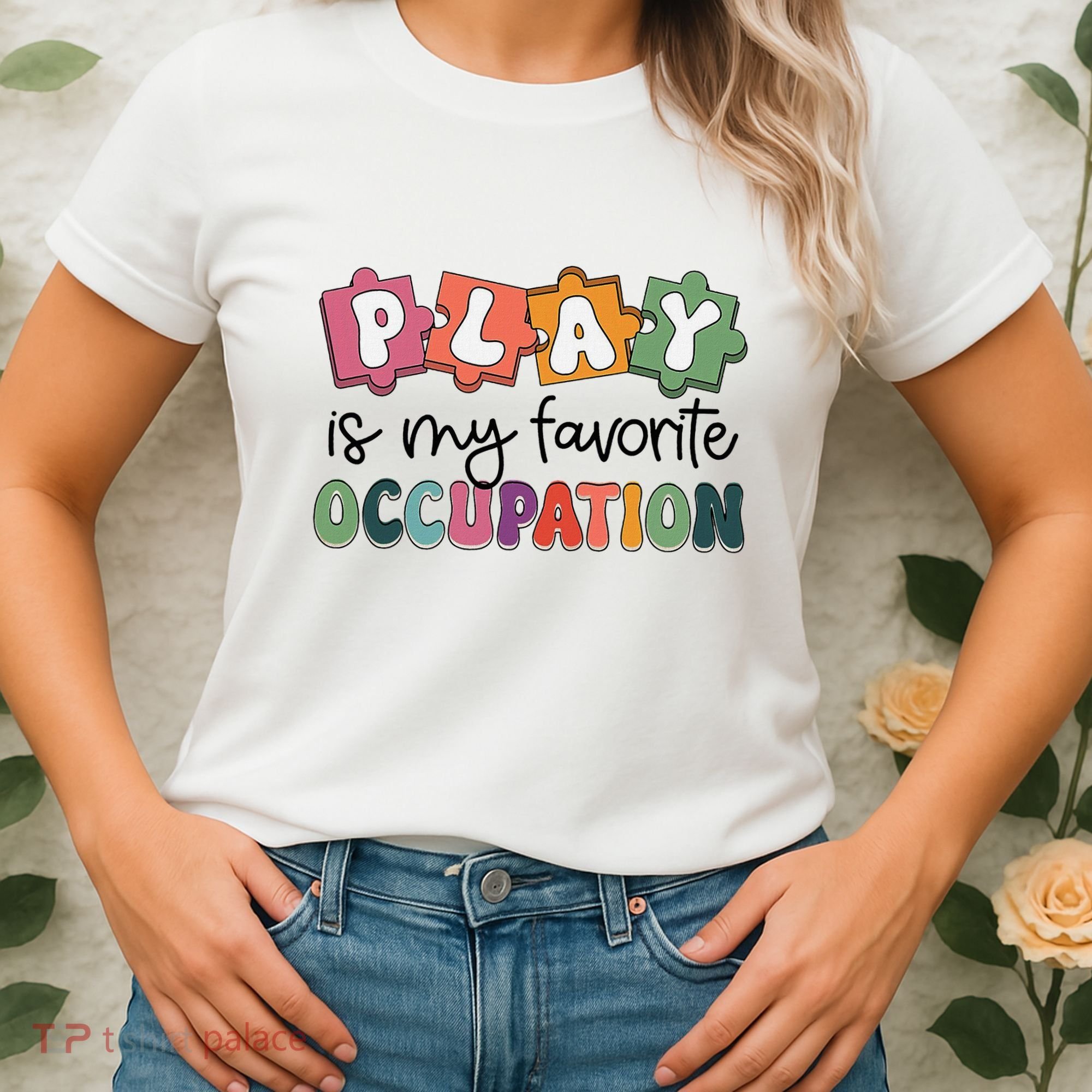 Occupational Therapy Play Is My Favorite Occupation Ot Fine Women's T-Shirt