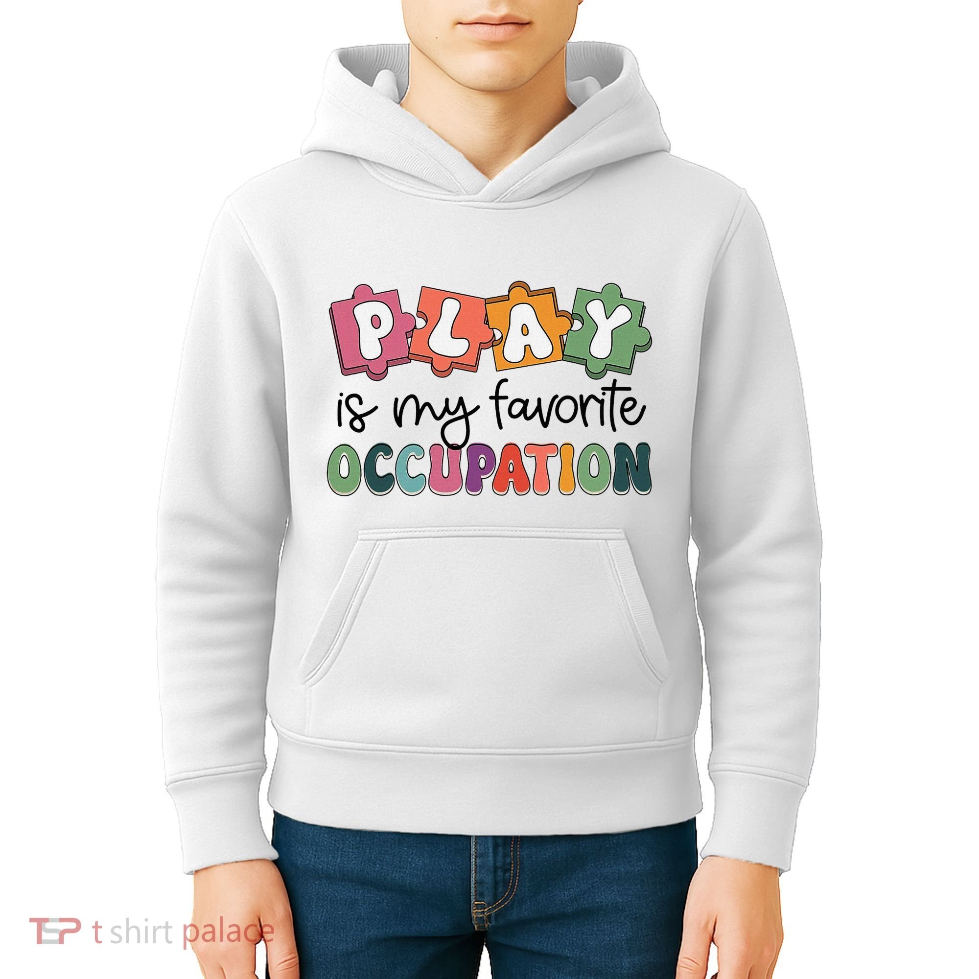 Occupational Therapy Play Is My Favorite Occupation Ot Fine Kids Hoodie