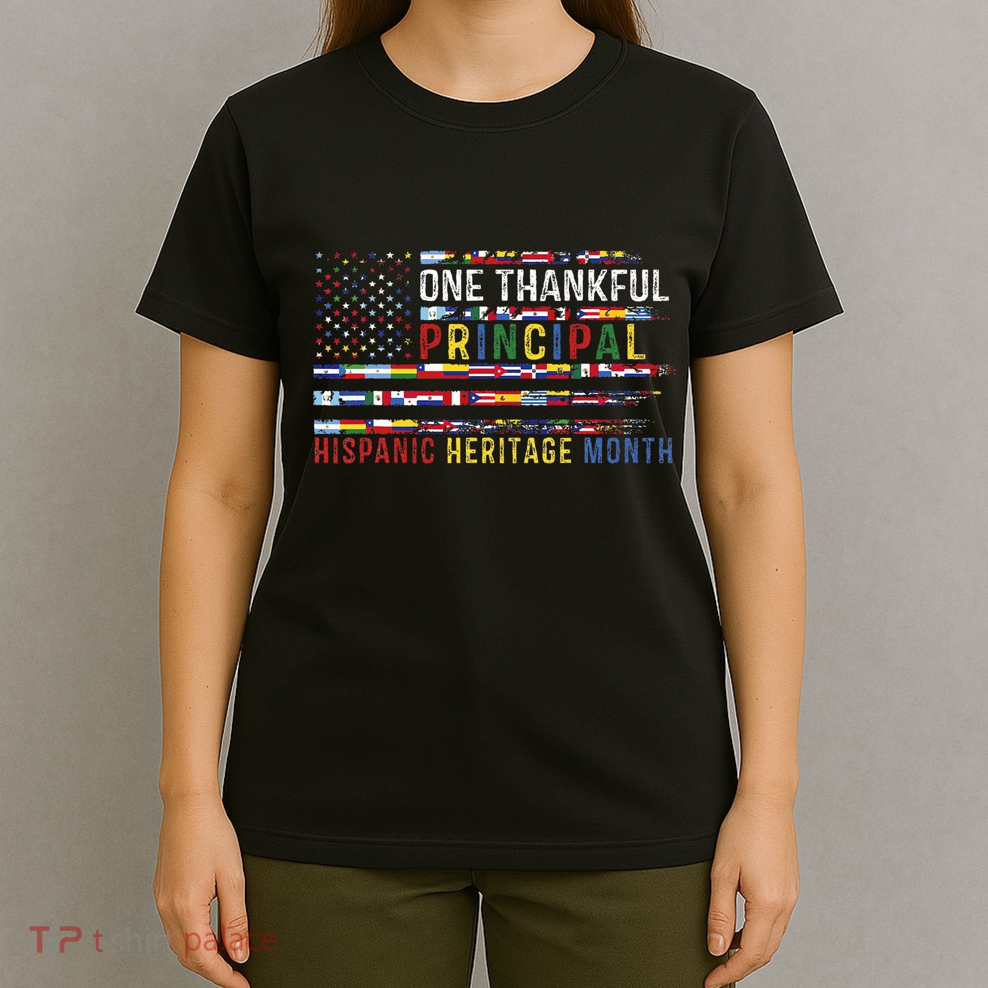 One Thankful Principal Hispanic Heritage Month USA Flag T-Shirt