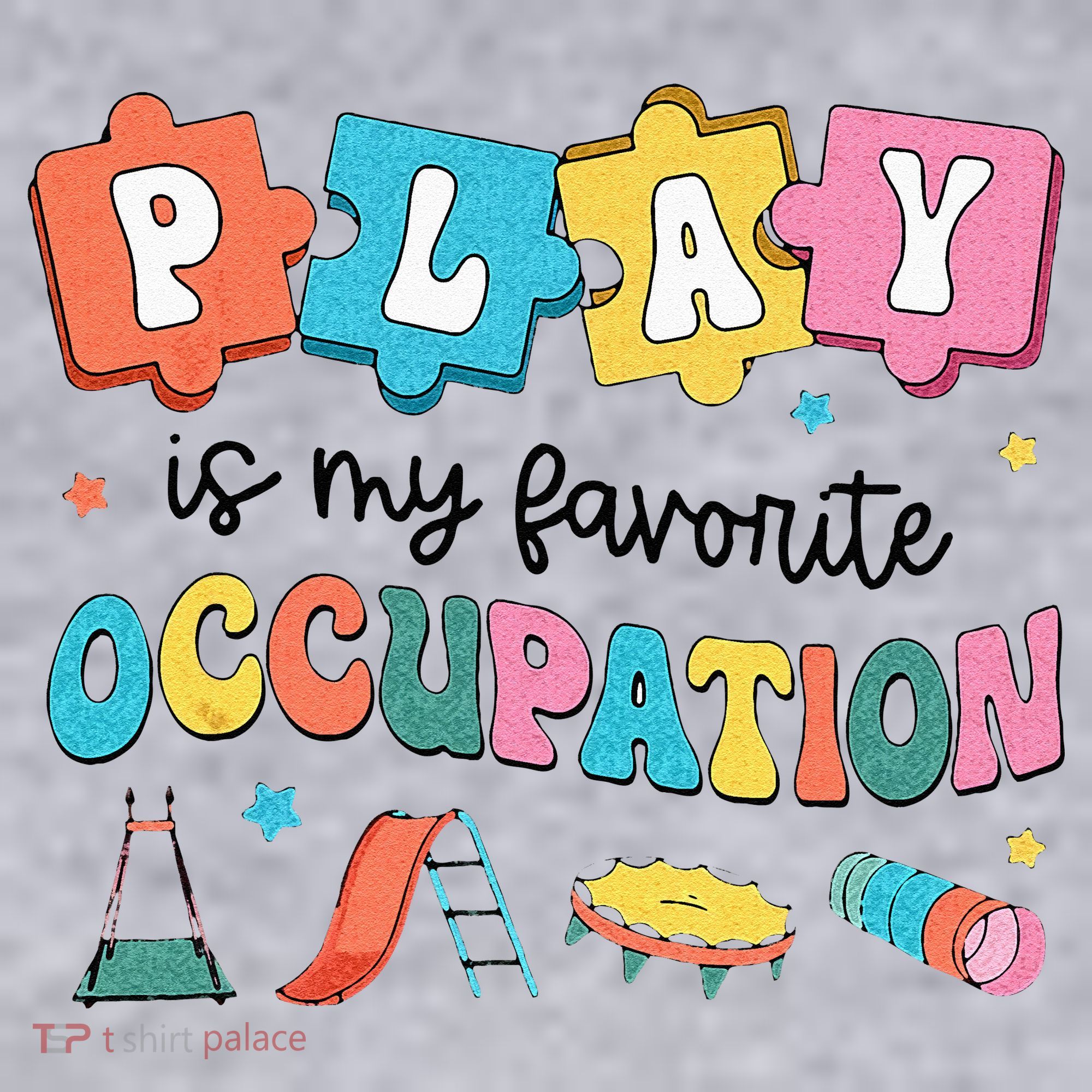 Occupational Therapy Play Is My Favorite Occupation Cool OT Women's Sweatshirt