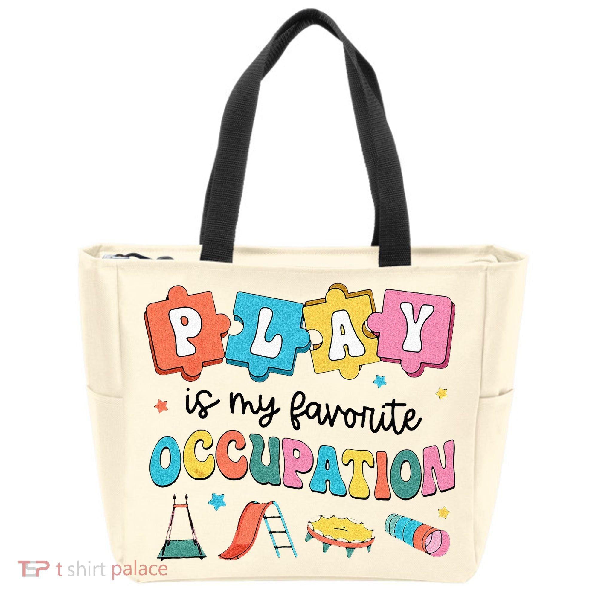 Occupational Therapy Play Is My Favorite Occupation Cool OT Tote Bag