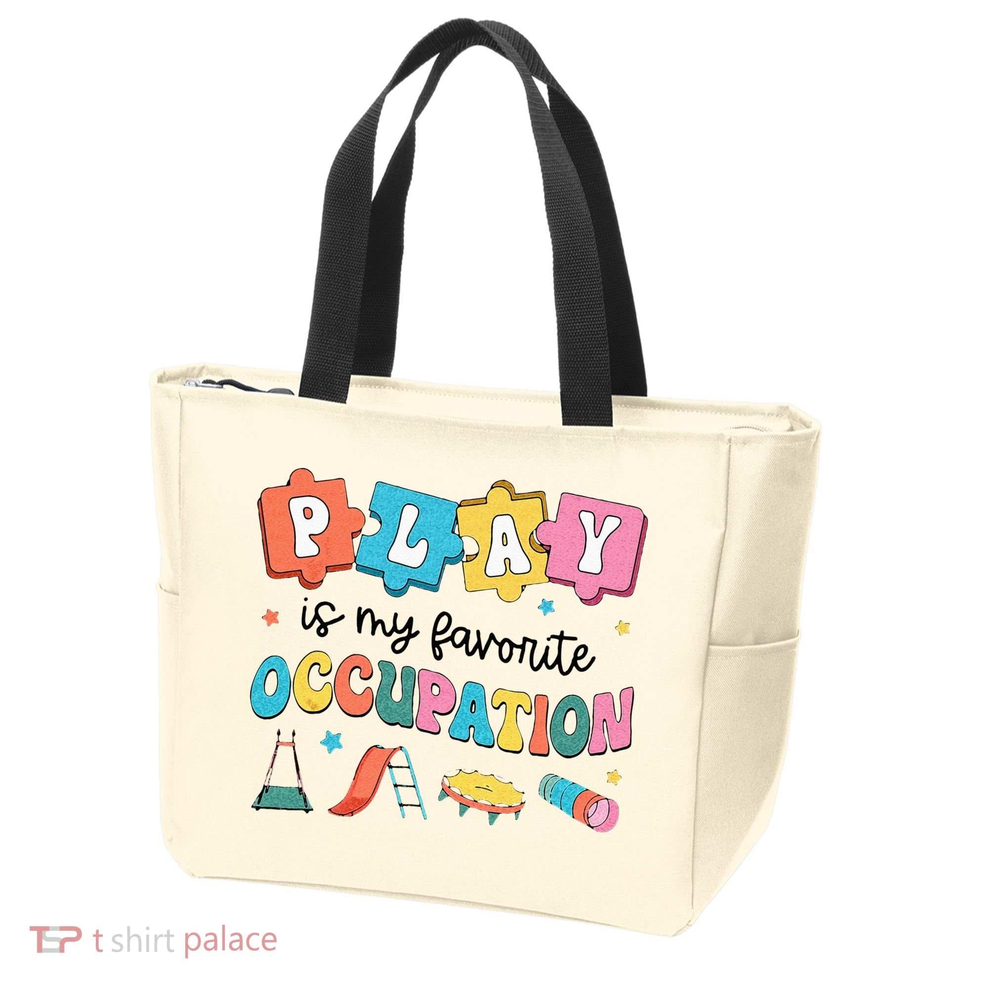 Occupational Therapy Play Is My Favorite Occupation Cool OT Tote Bag